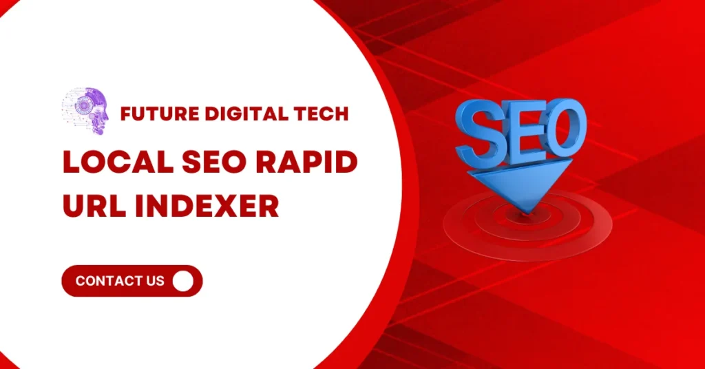 Local SEO Rapid URL Indexer